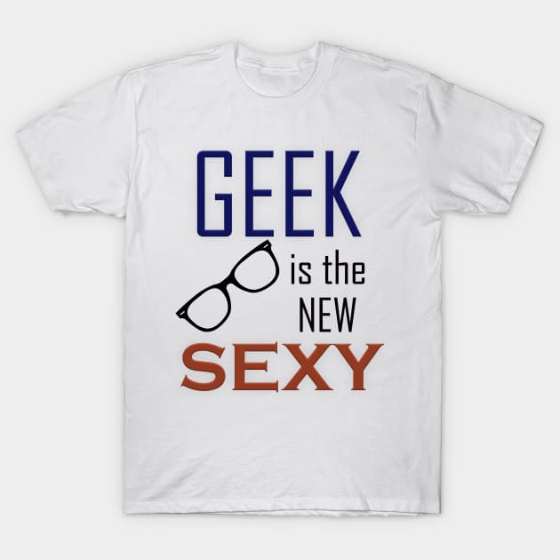 Geek is the New Sexy T-Shirt by DFIR Diva